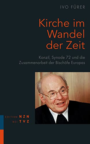 9783290201685: Kirche Im Wandel Der Zeit: Konzil, Synode 72 Und Die Zusammenarbeit Der Bischofe Europas