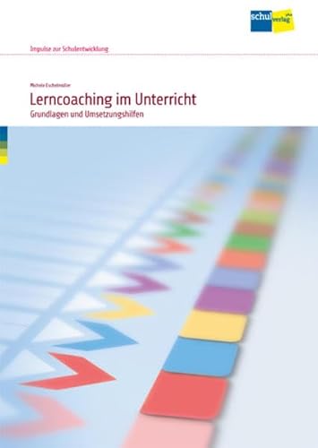 Beispielbild fr Lerncoaching im Unterricht. Grundlagen und Umsetzungshilfen. Impulse zur Schulentwicklung, zum Verkauf von Buchparadies Rahel-Medea Ruoss