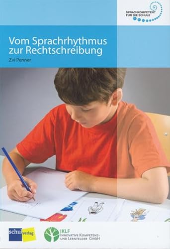 Vom Sprachrhythmus zur Rechtschreibung : Die sprachrhythmischen Grundlagen der deutschen Orthographie - Penner, Zvi