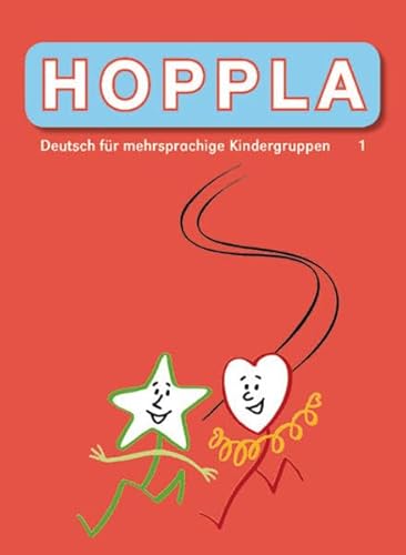 Imagen de archivo de HOPPLA 1: Deutsch fr mehrsprachige Kindergruppen Textbuch a la venta por BuchZeichen-Versandhandel