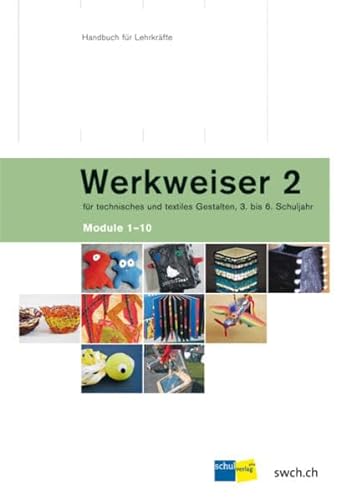 9783292006905: Werkweiser 2: Fr technisches und textiles Gestalten, Module 1 - 10 by