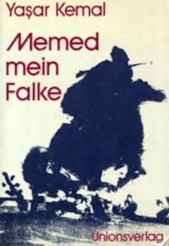 Memed, mein Falke. Roman (9783293000704) by YaÅŸar Kemal