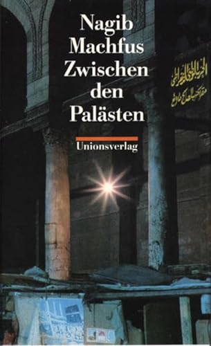 Stock image for Zwischen den Palästen. ( Erster Teil der Kairoer Trilogie) for sale by medimops