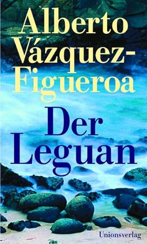 9783293003071: Der Leguan. Roman.