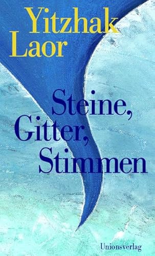 Steine, Gitter, Stimmen. (9783293003149) by Yitzhak Laor