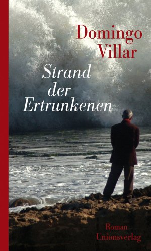 Strand der Ertrunkenen: Kriminalroman. Ein Fall für Inspektor Leo Caldas (2) - Villar, Domingo und Carsten Regling