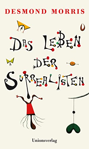 Beispielbild fr Morris, D: Leben der Surrealisten zum Verkauf von Einar & Bert Theaterbuchhandlung