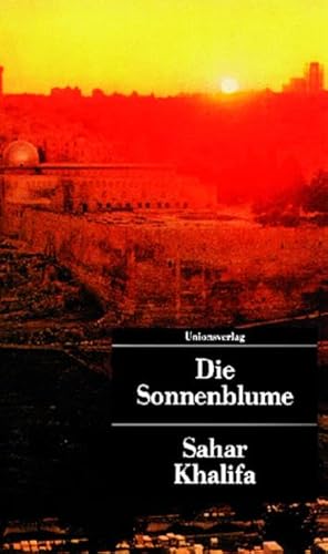 Stock image for Die Sonnenblume. Aus dem Arabischen von Hartmut Fhndrich und Edward Badeen. Mit Glossar. - (=Unionsverlag-Taschenbuch, UT 5). for sale by BOUQUINIST