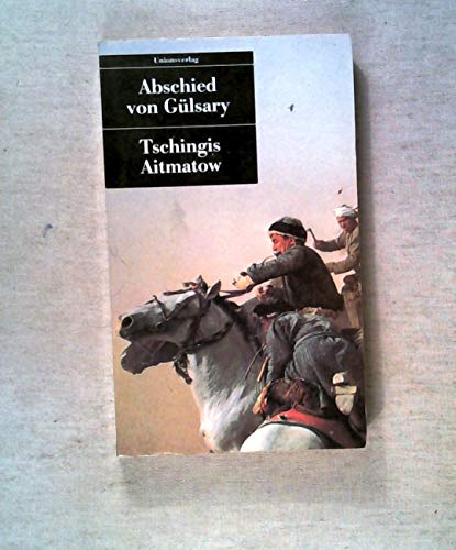 Abschied von Gülsary. Aus dem Russischen von Leo Hornung. UT 16 / 1. Auflage