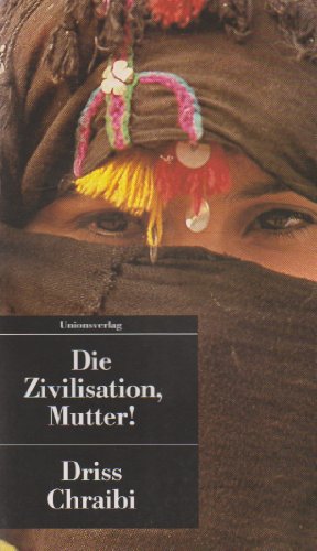 Stock image for Die Zivilisation, Mutter! for sale by INGARDIO