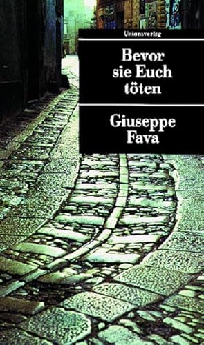 Bevor sie euch töten. Roman. Aus dem Italienischen von Peter O. Chotjewitz. Originaltitel: Prima ...