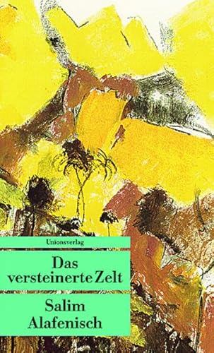 Stock image for Das versteinerte Zelt for sale by Antiquariat  Angelika Hofmann