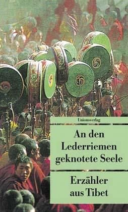 9783293201606: An den Lederriemen geknotete Seele. Erzhler aus Tibet.