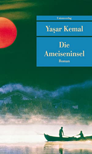 Die Ameiseninsel - Yasar Kemal