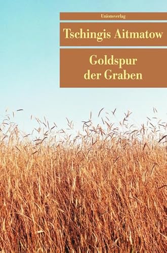 Stock image for Goldspur der Garben. UT 308 / 2. Auflage for sale by Hylaila - Online-Antiquariat