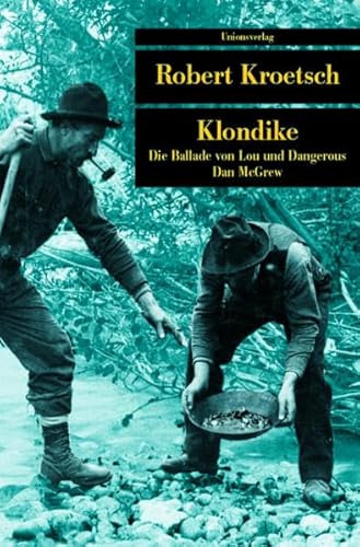 Beispielbild fr Klondike. Die Ballade von Lou und Dangerous Dan McGrew zum Verkauf von medimops