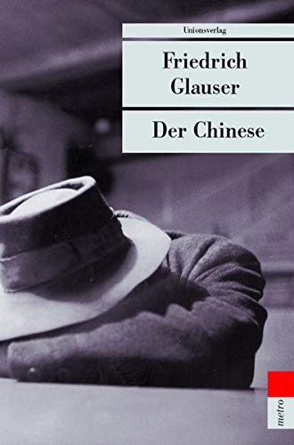 9783293203327: Der Chinese.: Herausgegeben und mit einem Nachwort von Rudolf Bussmann. Kriminalroman. Ein Wachtmeister-Studer-Roman (Unionsverlag Taschenbcher)