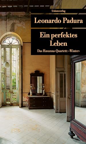 9783293203440: Ein perfektes Leben: Das Havanna-Quartett: "Winter": 344