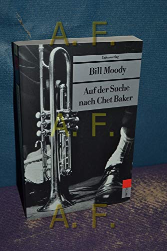 Beispielbild fr Auf der Suche nach Chet Baker zum Verkauf von medimops