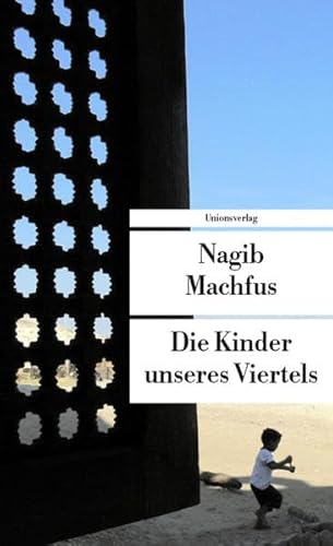 Beispielbild fr Die Kinder unseres Viertels. Aus dem Arabischen von Doris Kilias. UT 378 zum Verkauf von Hylaila - Online-Antiquariat