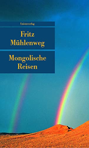Stock image for Mongolische Reisen: Ein Lesebuch for sale by medimops