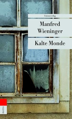 Kalte Monde - Wieninger, Manfred