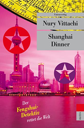 9783293204317: Shanghai Dinner: Der Fengshui-Detektiv rettet die Welt: 431