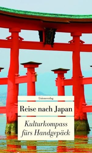 Stock image for Reise nach Japan: Kulturkompass frs Handgepck for sale by medimops