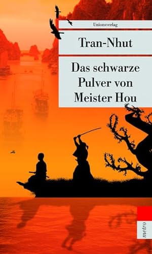 Imagen de archivo de Das schwarze Pulver von Meister Hou: Ein Kriminalfall fr Mandarin Tn (Unionsverlag Taschenbcher UT 479). a la venta por INGARDIO
