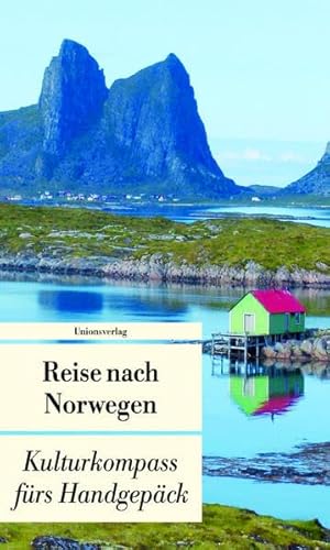 Reise nach Norwegen: Kulturkompass fürs Handgepäck (Bücher fürs Handgepäck) : Kulturkompass fürs Handgepäck - Stefanie Lind