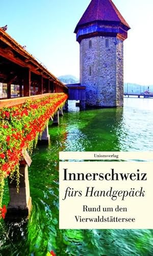 Stock image for Innerschweiz frs Handgepck for sale by medimops