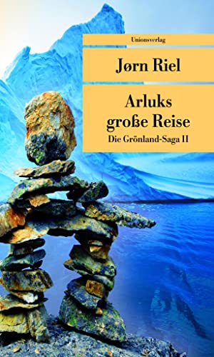 Beispielbild fr Arluks grosse Reise: Die Grnland-Saga II zum Verkauf von medimops