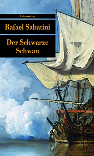 Der Schwarze Schwan - Rafael Sabatini