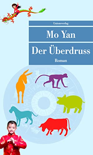 Der Überdruss: Roman (Unionsverlag Taschenbücher). - Mo Yan und Hasse, Martina