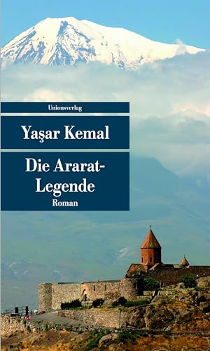 Die Ararat-Legende (Unionsverlag Taschenbücher) [Paperback] Kemal, Ya ar; Dino, Abidin; Da yeli-B...