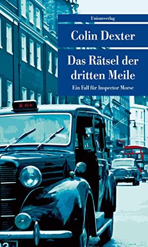 Beispielbild fr Das Rätsel der dritten Meile: Kriminalroman. Ein Fall für Inspector Morse 6 zum Verkauf von WorldofBooks