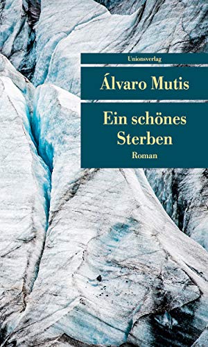 9783293208551: Ein schnes Sterben: Roman. Die Abenteuer und Irrfahrten des Gaviero Maqroll