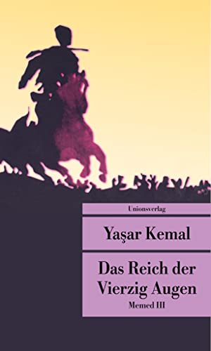 Beispielbild fr Das Reich der Vierzig Augen: Roman. Memed-Romane III zum Verkauf von Revaluation Books