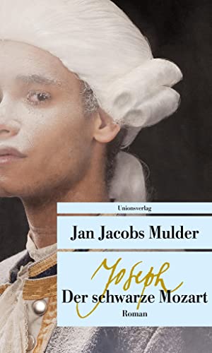Beispielbild fr Joseph, der schwarze Mozart: Roman (Unionsverlag Taschenbcher) zum Verkauf von medimops