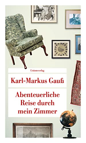 Beispielbild fr Gau, K: Abenteuerliche Reise durch mein Zimmer zum Verkauf von Einar & Bert Theaterbuchhandlung