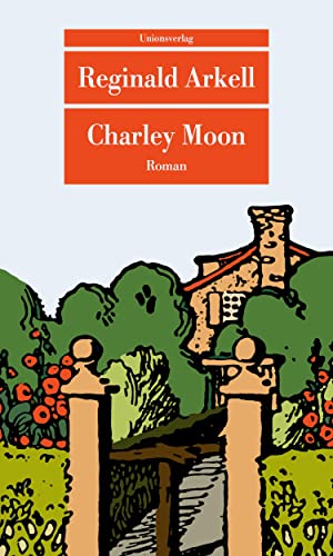 Stock image for Charley Moon: Roman (Unionsverlag Taschenbcher) for sale by medimops