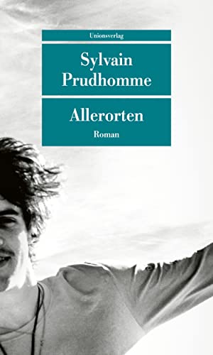 Beispielbild fr Allerorten: Roman (Unionsverlag Taschenbcher) zum Verkauf von medimops