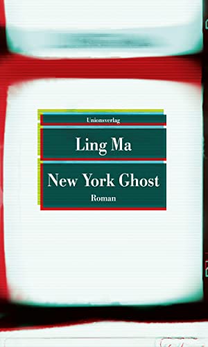 Stock image for New York Ghost: Roman (Unionsverlag Taschenbcher) for sale by medimops