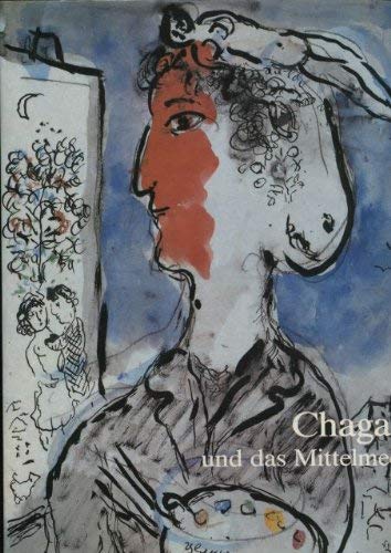 Beispielbild fr Chagall und das Mittelmeer - Gouachen und unverffentlichte Zeichnungen. zum Verkauf von Bockumer Antiquariat Gossens Heldens GbR