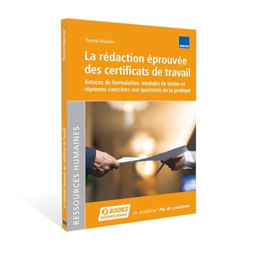 9783297020173: La rdaction prouve des certificats de travail: Astuces de formulation, mod...