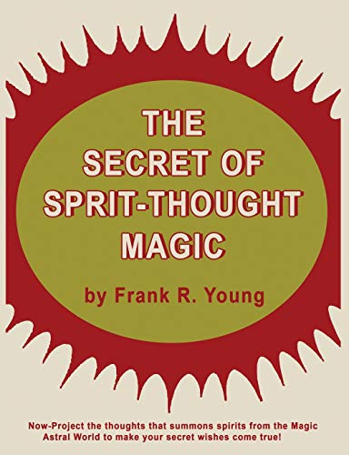 9783298635727: The Secret of Spirit-Thought Magic
