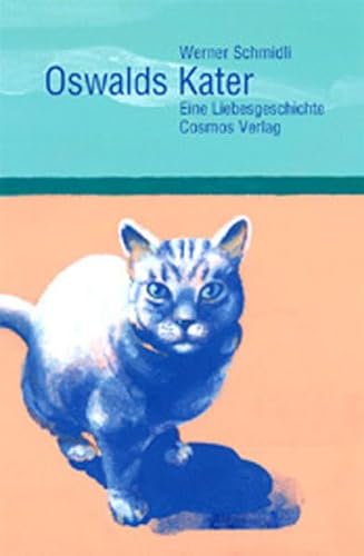 Stock image for Oswalds Kater: Eine Liebesgeschichte for sale by medimops