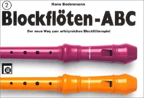 BlockflÃ¶ten-ABC, 3 Bde., Bd.2 (9783309000605) by Bodenmann, Hans