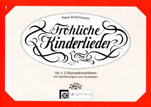 Stock image for Frhliche Kinderlieder, fr 1-2 Sopranblockflten for sale by medimops