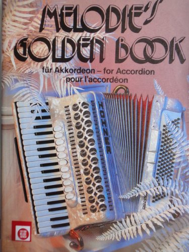 Stock image for Melodie's Golden Accordion Book for sale by medimops